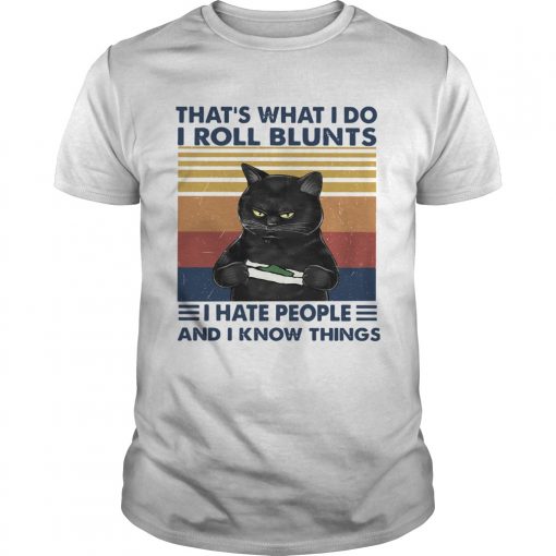 Black Cat Thats What I Do I Roll Blunts I Hate People And I Know Things Vintage Unisex 510x510 1