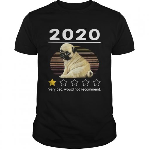 2020 Pug Very Bad Would Not Recommend Stars Vintage Retro Unisex 510x510 1