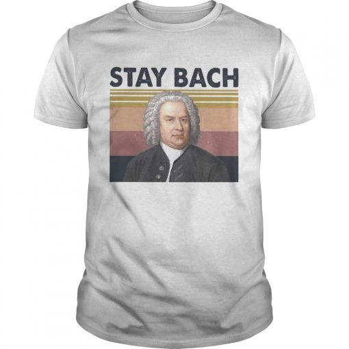 Johann Sebastian Bach Stay Bach Vintage Retro Unisex 510x510 1