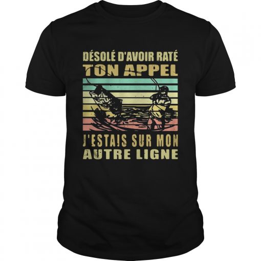 Desole Davoir Rate Ton Appel Jtais Sur Mon Autre Ligne Vintage Unisex 510x510 1