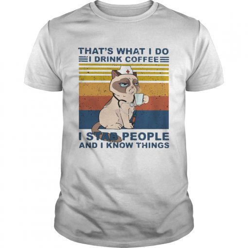 Grumpy Thats What I Do I Drink Coffee I Stab People And I Know Things Vintage Unisex 510x510 1