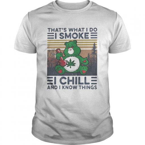 Weed Bear Thats What I Do I Smoke I Chill And I Know Things Vintage Retro Unisex 510x510 1