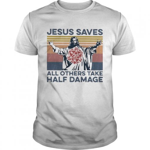 Jesus Saves All Others Take Half Damage Vintage Retro Unisex 510x510 1