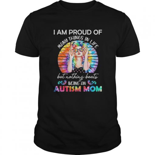 Hippie I Am Proud Of Many Things In Life But Nothing Beats Being A Autism Mom Vintage Retro Unisex 510x510 1