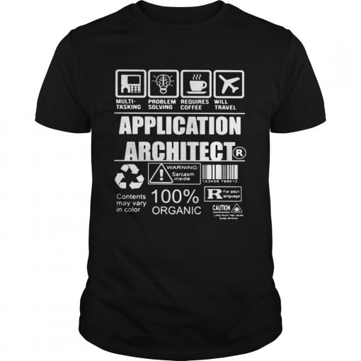 Application Architect Warning Sarcasm Inside Contents May Vary In Color 100 Organic Unisex 510x510 1