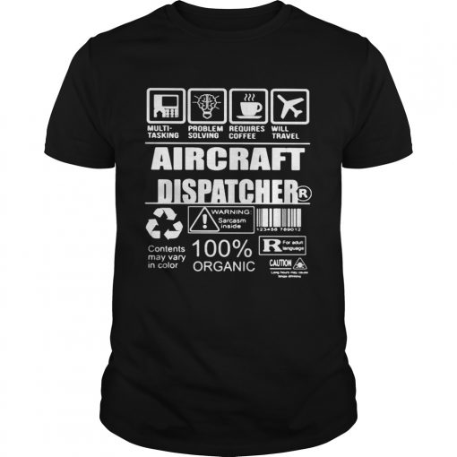 Aircraft Dispatcher Warning Sarcasm Inside Contents May Vary In Color 100 Organic Unisex 510x510 1