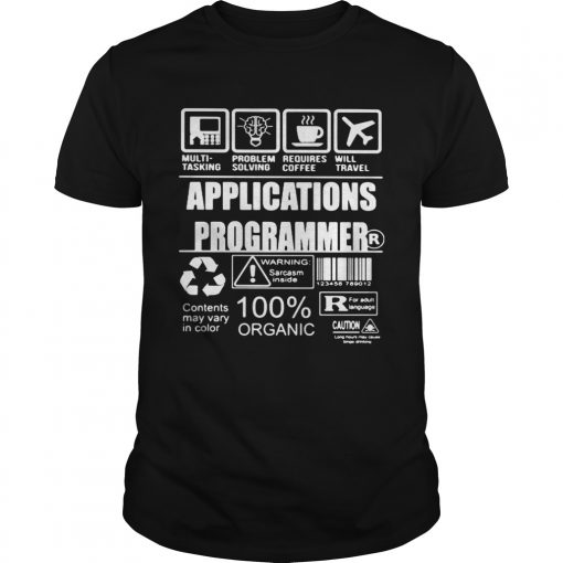 Applications Programmer Warning Sarcasm Inside Contents May Vary In Color 100 Organic Unisex 510x510 1