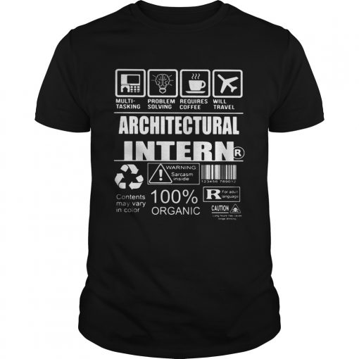 Architectural Intern Warning Sarcasm Inside Contents May Vary In Color 100 Organic Unisex 510x510 1