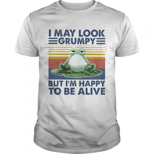 I May Look Grumpy But Im Happy To Be Alive Frog Vintage Retro Unisex 510x510 1