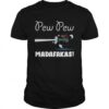 Dachshund Pew Pew Madafakas shirt 2 Dachshund Pew Pew Madafakas Unisex 510x510 1