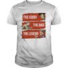 The Good The Bad The Legend shirt 1 The Good The Bad The Legend Unisex 510x510 1
