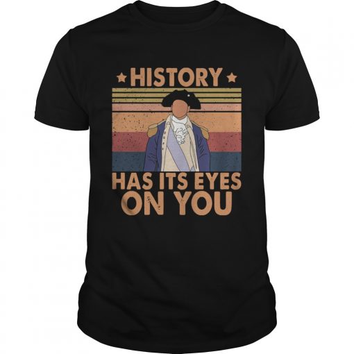 Hamilton History Has Its Eyes On You Vintage Unisex 510x510 1