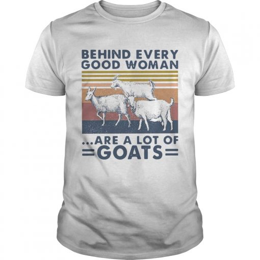 Behind Every Good Woman Are A Lot Of Goats Vintage Unisex 510x510 1