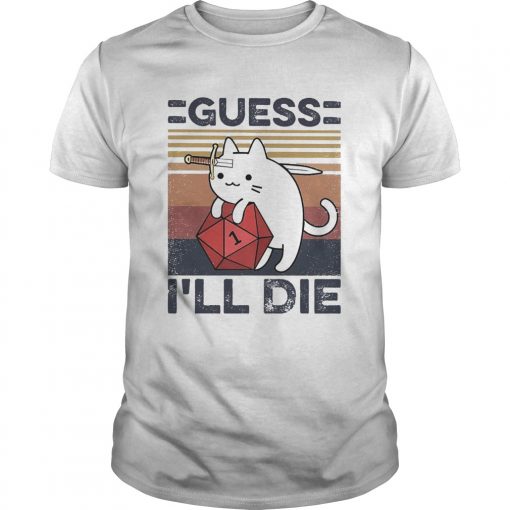 Cat Guess Ill Die Vintage Unisex 510x510 1