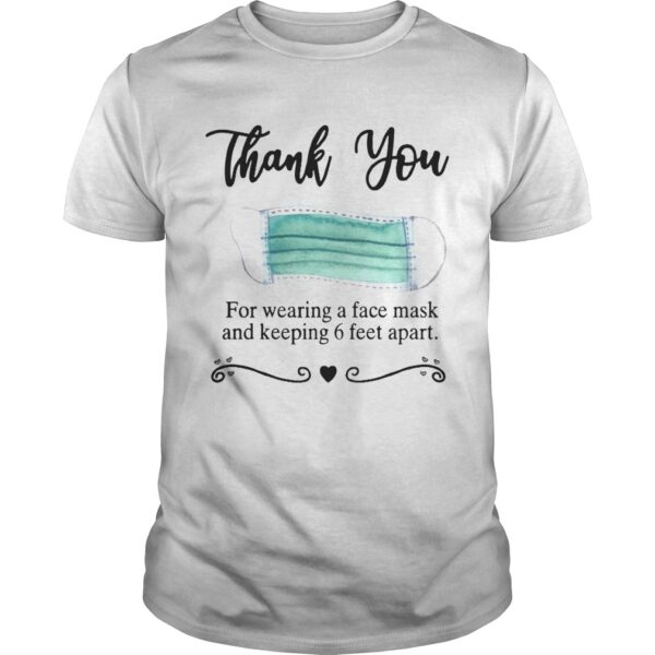 Thank You For Wearing A Face Mask And Keeping Unisex