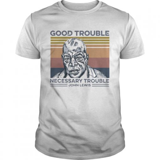 Good Trouble Necessary Trouble John Lewis Vintage Unisex 510x510 1