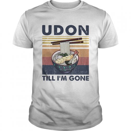 Noodle Udon Till Im Gone Vintage Retro Unisex 510x510 1
