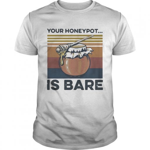 Your Honeypot Is Bare Beekeeper Vintage Unisex 510x510 1