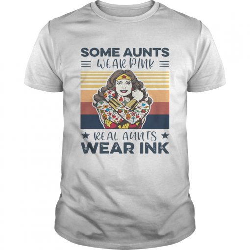 Wonder Woman Some Aunts Wear Pink Real Aunts Wear Ink Vintage Unisex 510x510 1