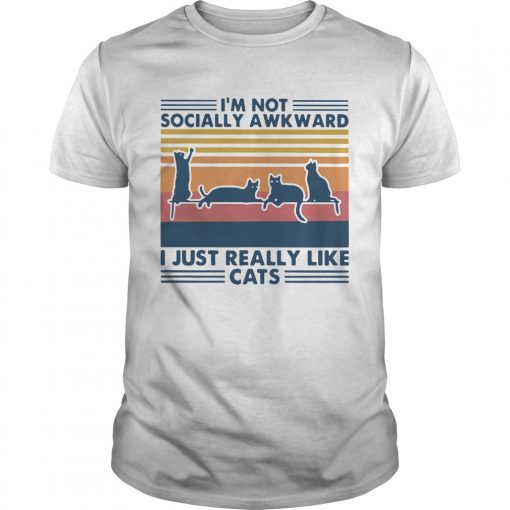 Im Not Socially Awkward I Just Really Like Cats Vintage Unisex 510x510 1