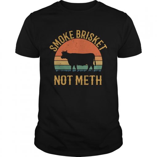 Smoke Brisket Not Meth Bbq Vintage Unisex 1 510x510 1