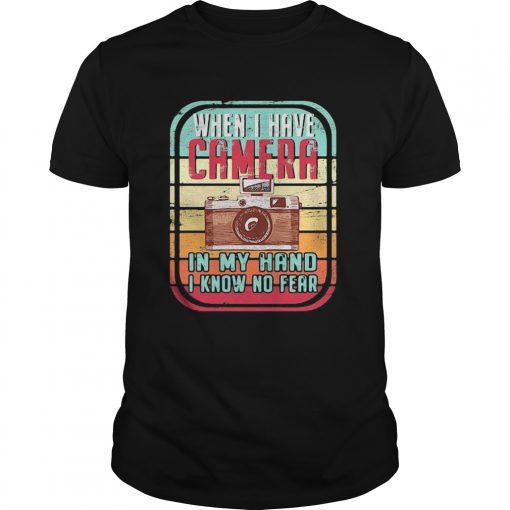 When I Have Camera In My Hand I Know No Fear Vintage Retro Unisex 510x510 1