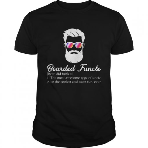 Bearded Funcle The Most Awesome Type Of Uncle Also The Coolest And Most Fun Ever Unisex 510x510 1