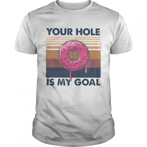 Your Hole Is My Goal Vintage Retro Unisex 510x510 1