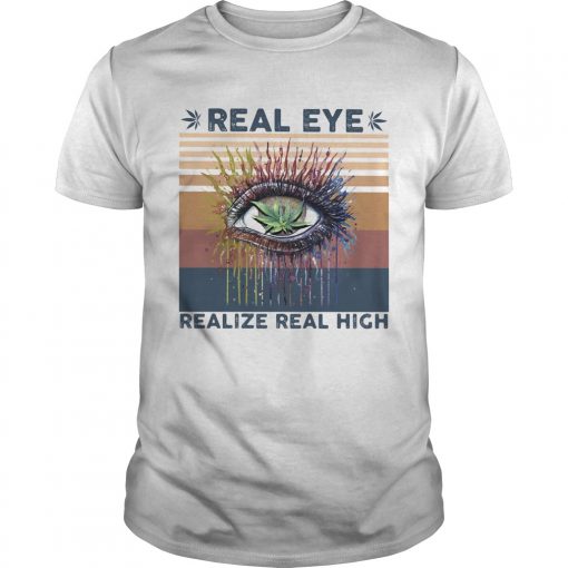 Weed Eye Real Realize Real High Vintage Retro Unisex 510x510 1