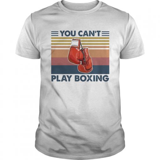 You Cant Play Boxing Vintage Retro Unisex 510x510 1