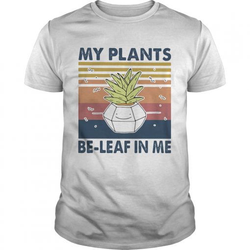 My Plants Beleaf In Me Vintage Retro Unisex 510x510 1