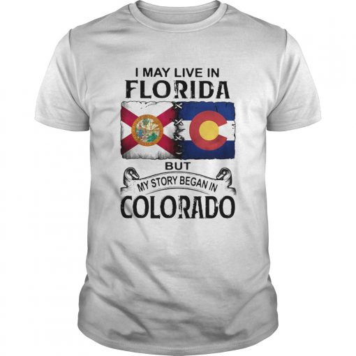 I May Live In Florida But My Story Began In Colorado Unisex 510x510 1