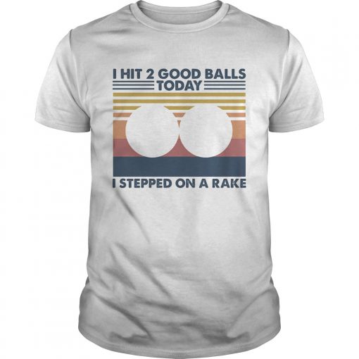 Golf I Hit 2 Good Balls Today I Stepped On A Rake Vintage Retro Unisex 510x510 1