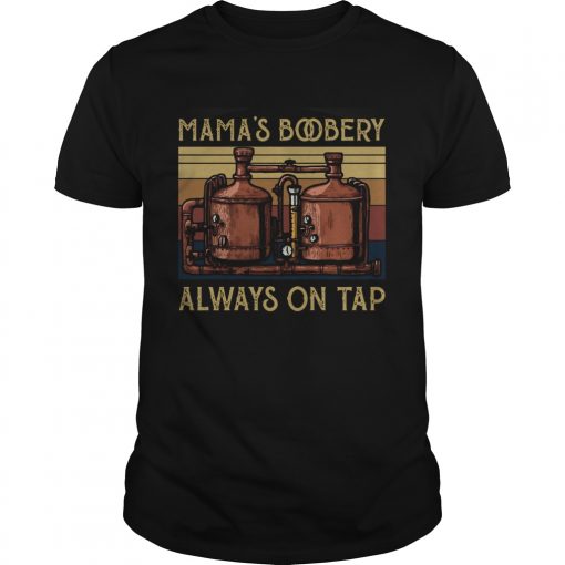 Mamas Boobery Always On Tap Vintage Unisex 510x510 1
