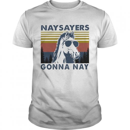 Nay Sayers Gonna Nay Horse Glasses Vintage Retro Unisex 510x510 1