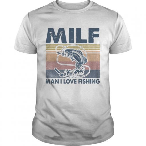 Milf Man I Love Fishing Vintage Retro Unisex 510x510 1