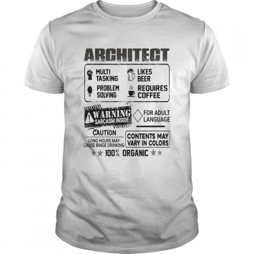 Architect Warning Sarcasm Inside Caution Contents May Vary In Color 100 Percent Organic Unisex 510x510 1