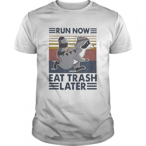 Run Now Eat Trash Later Vintage Unisex 1 510x510 1