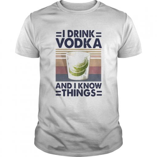 I Drink Vodka And I Know Things Lemon Vintage Unisex 510x510 1