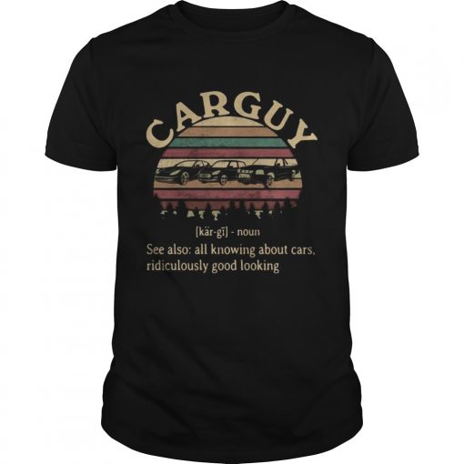 Carguy All Knowing About Cars Ridiculously Good Looking Vintage Unisex 510x510 1