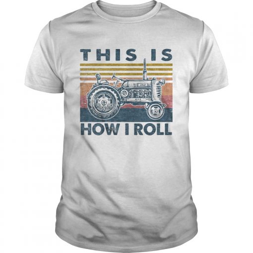 Farmer This Is How I Roll Vintage Retro Unisex 510x510 1