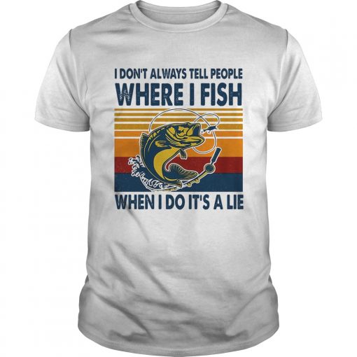 I Dont Always Tell People Where I Fish When I Do Its A Lie Carp Vintage Retro Unisex 510x510 1