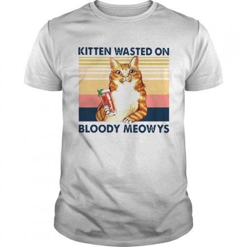 Kitten Wasted On Bloody Meowys Vintage Unisex 510x510 1