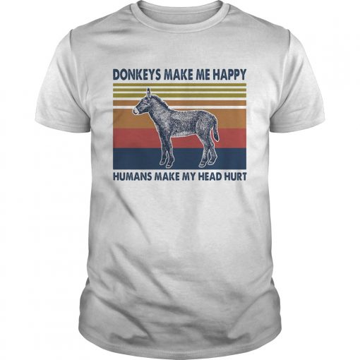 Donkeys Make Me Happy Humans Make My Head Hurt Vintage Retro Unisex 510x510 1