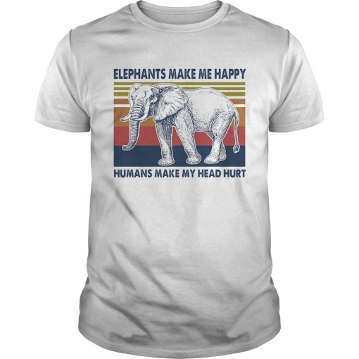 Elephants Make Me Happy Humans Make My Head Hurt Vintage Retro Unisex 510x510 1