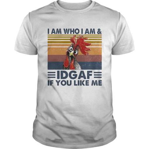 I Am Who I Am Idgaf If You Like Me Chicken Vintage Retro Unisex 510x510 1