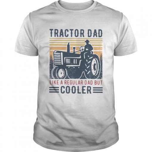 Tractor Dad Like A Regular Dad But Cooler Vintage Unisex 510x510 1