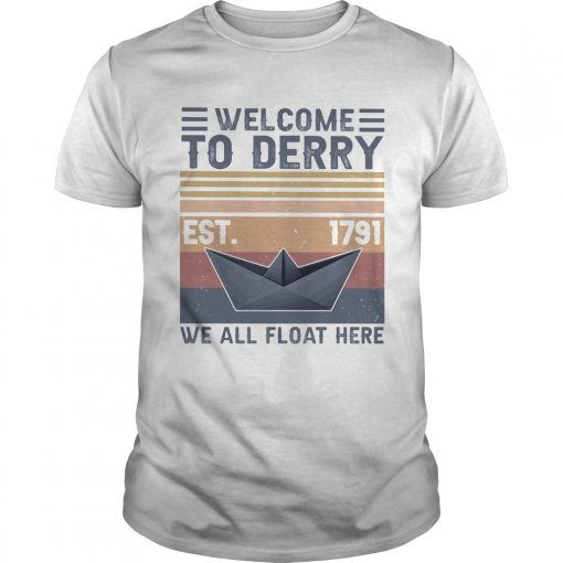 Welcome To Derry Est 1791 We All Float Here Vintage Unisex 510x510 1