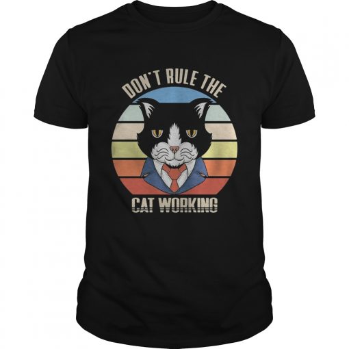 Dont Rule The Cat Working Vintage Unisex 510x510 1