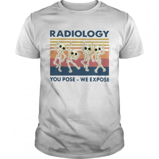 Skeletons Radiology You Pose We Expose Vintage Unisex 510x510 1